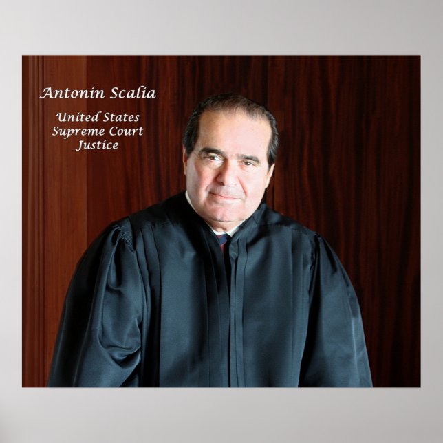 U.S. Supreme Court Justice Antonin Scalia Poster (Front)