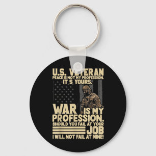 U.s Veteran Peace Is Not My Profession Its Yours W Key Ring