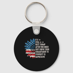 U Still Hate Trump After This Biden Sunflower Flag Key Ring