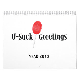 U-Suck Greetings Calendar for 2012