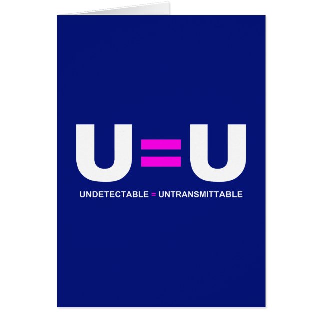 U=U HIV Undetectable Equals Untransmittable (Front)