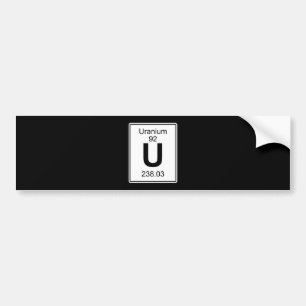 U - Uranium Bumper Sticker