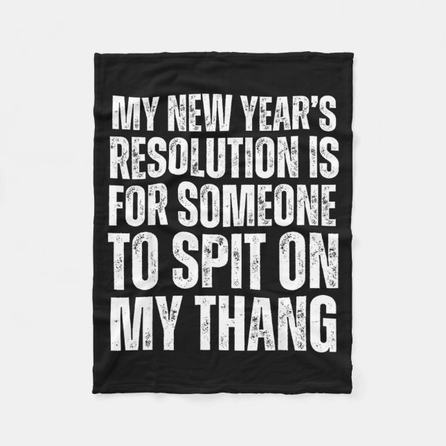 Ual Innuendo Funny Offensive Adult Humour New Year Fleece Blanket (Front)
