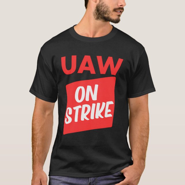 Uaw Strike Red Tee United Auto Workers Picket Sign (Front)