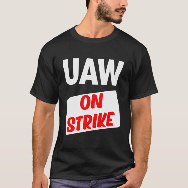 Uaw Strike Red Tee United Auto Workers Picket Sign (Front)
