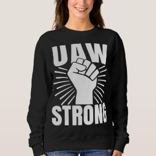 UAW Strong All Day Long Shirt, Uaw Strike 2023 Sweatshirt