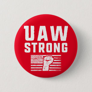 UAW Strong United Auto Workers Union 6 Cm Round Badge