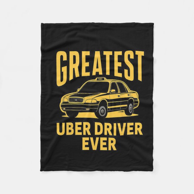 Uber Driver Ever Uber Driver Funny 3  Fleece Blanket (Front)