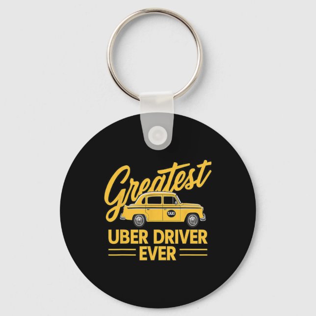 Uber Driver Ever Uber Driver Funny  Key Ring (Front)