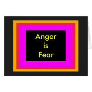 !   UCreate Anger is Fear