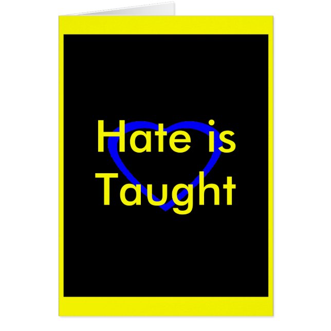 !   UCreate Hate is Taught (Front)