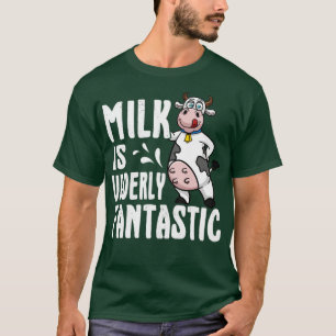 Udderly Fantastic Milk Pun T-Shirt
