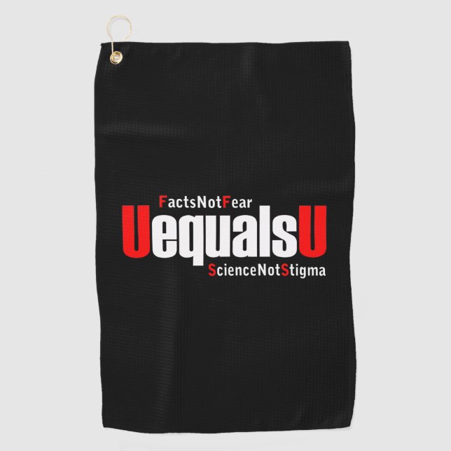 UEqualsU HIV Facts Not Fear Science Not Stigma Golf Towel (Front)