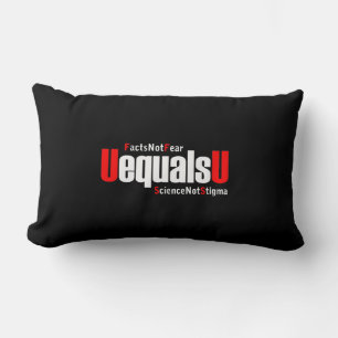 UEqualsU HIV Facts Not Fear Science Not Stigma Lumbar Cushion
