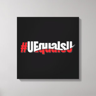 UEqualsU HIV Undetectable Untransmittable Art Canvas Print