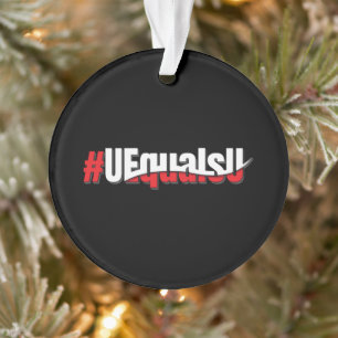 UEqualsU HIV Undetectable Untransmittable Art Ornament