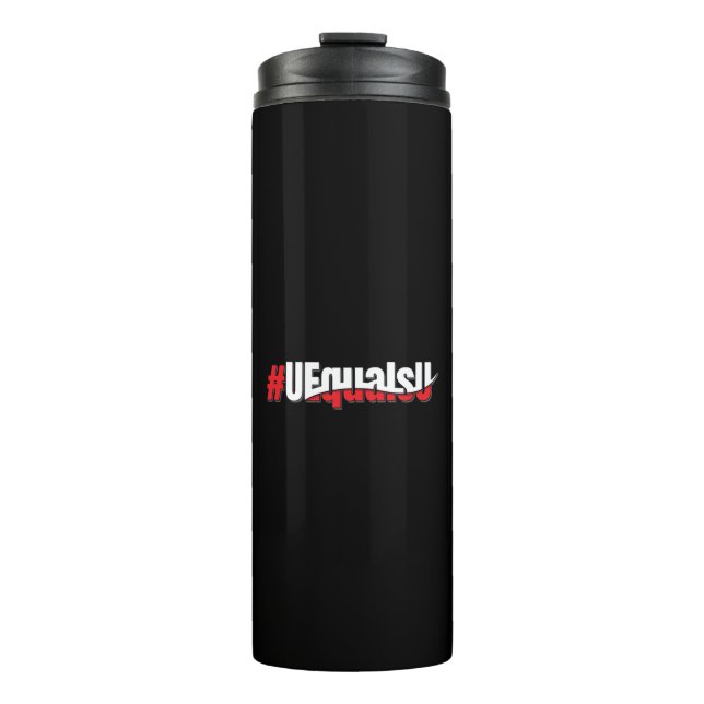 UEqualsU HIV Undetectable Untransmittable Art Thermal Tumbler (Front)