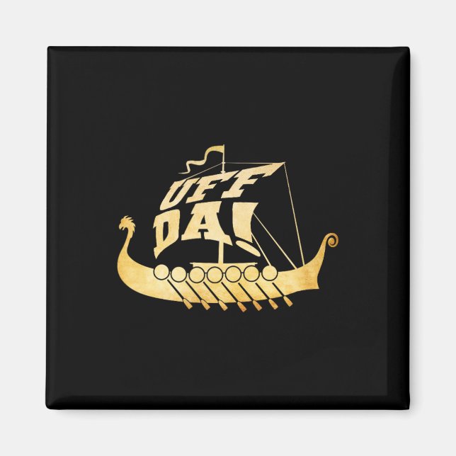Uff Da! Ancient Viking Ship - Funny Midwest Boatin Magnet (Front)