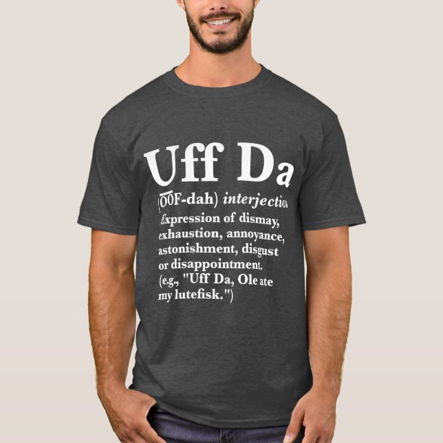Uff Da Definition T-Shirt (Front)
