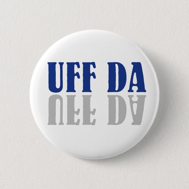 UFF DA Funny Scandinavian 6 Cm Round Badge (Front)