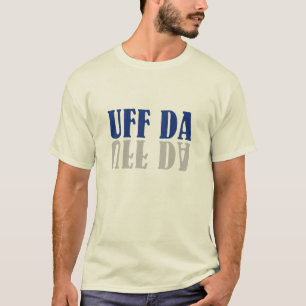 UFF DA Funny Scandinavian T-Shirt