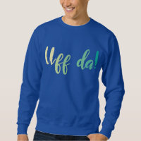Uff Da! Norwegian, Minnesota