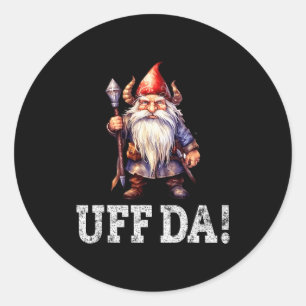 Uff Da Norwegian Quote Scandinavian Viking Gnome  Classic Round Sticker