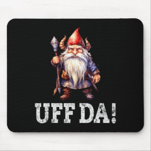 Uff Da Norwegian Quote Scandinavian Viking Gnome  Mouse Pad