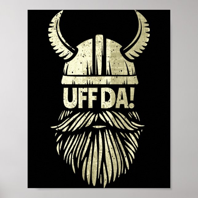 Uff Da Norwegian Quote Scandinavian Viking Helmet  Poster (Front)