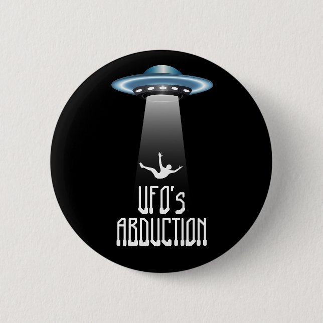 UFO abduction 6 Cm Round Badge (Front)