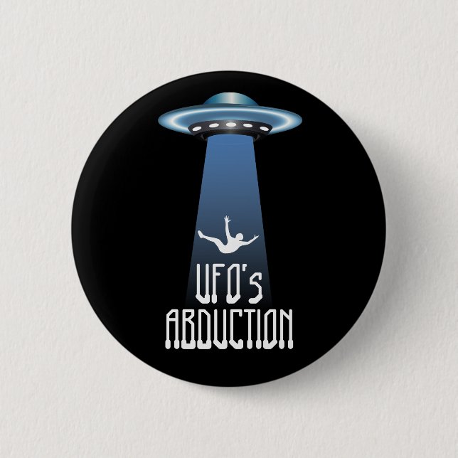 UFO abduction 6 Cm Round Badge (Front)