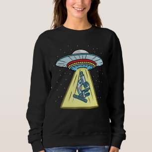 Ufo Abduction Microscope Lab Tech Sweatshirt