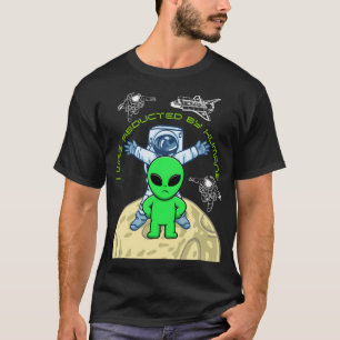 Ufo Alien Abducted By Humans T-Shirt