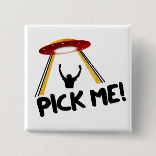 UFO Alien Ship - Pick Me! 15 Cm Square Badge