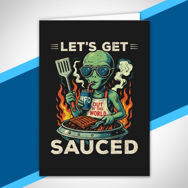 UFO BBQ Grill Cookout Let's Get Sauced Funny Alien Card (Creator Uploaded)