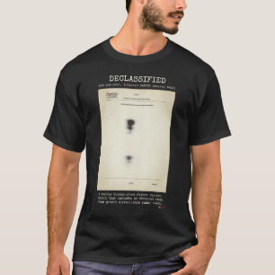 UFO - Declassified DOE-UAP-D001, E. PANTEX IMAGERY T-Shirt