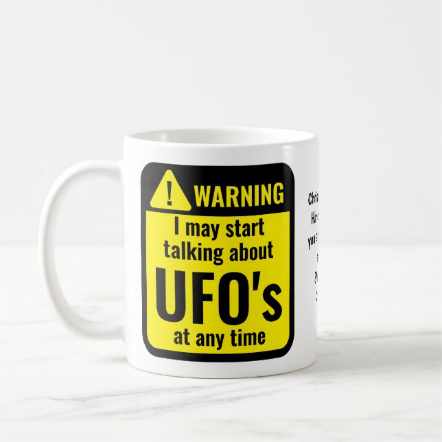 UFO Funny Personalized Warning Coffee Mug (Left)