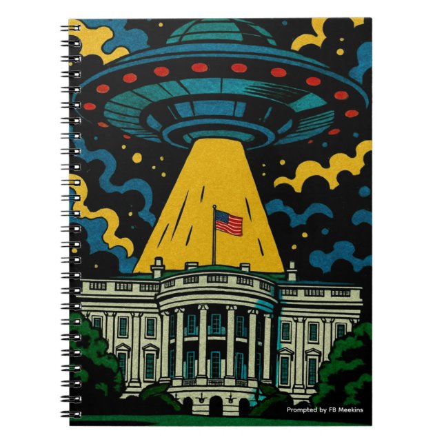 UFO Hovering Over White House Notebook (Front)