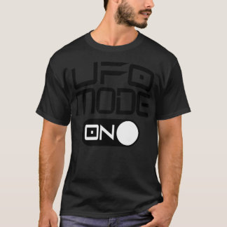 Ufo Mode On Off Switch T-Shirt
