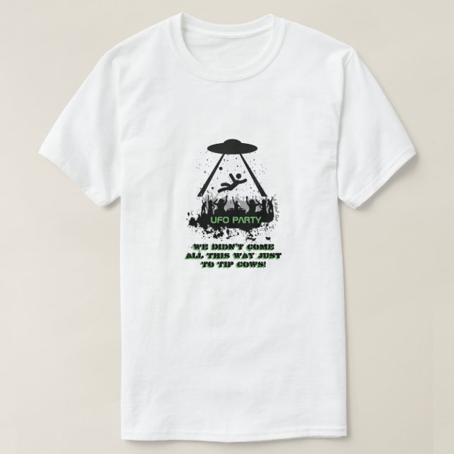 UFO Party -  A MisterP Shirt (Design Front)