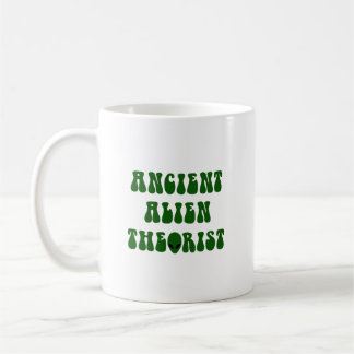 UFO Sci-Fi - Ancient Alien Theorist Coffee Mug