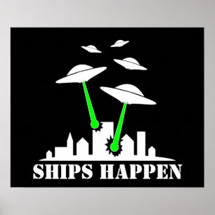 UFO Ships Happen Poster