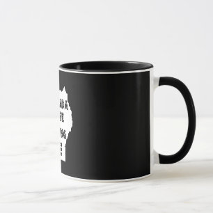 Uganda Be Kidding Me Mug
