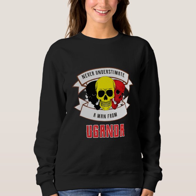 Uganda Never Underestimate Sweatshirt (Front)