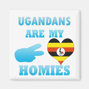Ugandans are my Homies Magnet