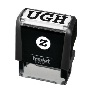 UGH Funny Unprofessional Sarcasm Humour Meme Joke Self-inking Stamp