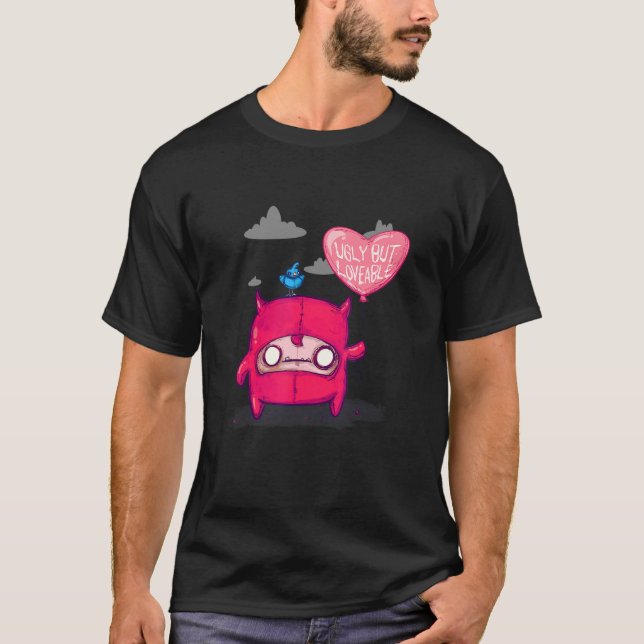 Ugly But Loveable T-Shirt (Front)