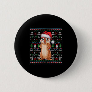Ugly Chipmunk Lovers Xmas Sweater Santa Christmas 6 Cm Round Badge
