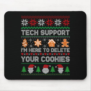 Ugly Christmas Funny Tech Suprt Here To Delete Coo Mouse Pad