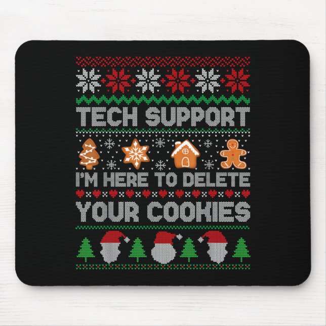 Ugly Christmas Funny Tech Suprt Here To Delete Coo Mouse Pad (Front)